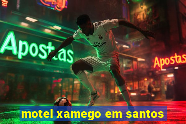 motel xamego em santos